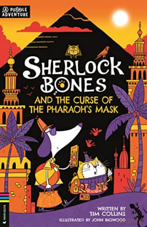 Sherlock Bones and the Curse of the Pharaoh's Mask: A Puzzle Quest (Adventures of Sherlock Bones) - Tim Collins [KSIĄŻKA]
