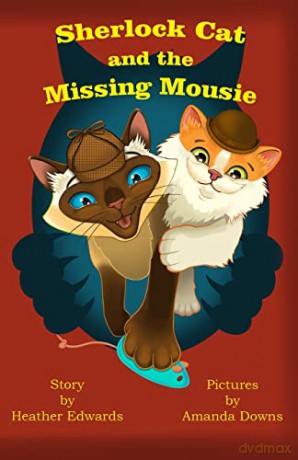 Sherlock Cat and The Missing Mousie - Heather Edwards [KSIĄŻKA]