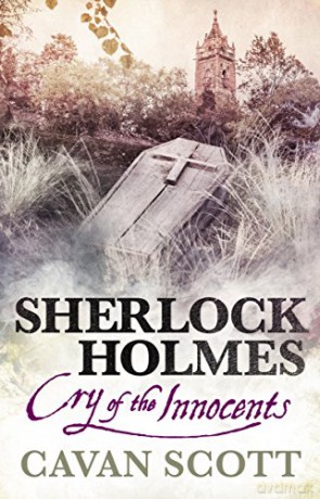 Sherlock Holmes - Cry of the Innocents - Cavan Scott [KSIĄŻKA]