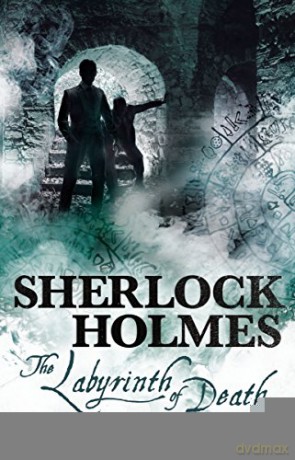 Sherlock Holmes - The Labyrinth of Death - James Lovegrove [KSIĄŻKA]