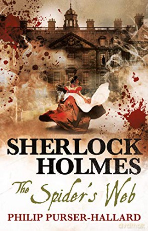 Sherlock Holmes - The Spider's Web: 16 (The New Adventures of Sherlock Holmes) - Philip Purser-Hallard [KSIĄŻKA]