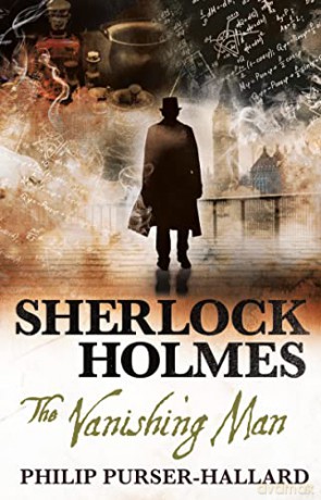 Sherlock Holmes - The Vanishing Man: 15 - Philip Purser-Hallard [KSIĄŻKA]