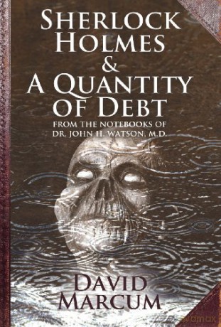 Sherlock Holmes and A Quantity of Debt - David Marcum [KSIĄŻKA]
