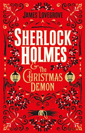 Sherlock Holmes and the Christmas Demon - James Lovegrove [KSIĄŻKA]