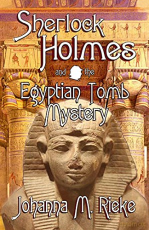 Sherlock Holmes and The Egyptian Tomb Mystery (4) (Johanna Rieke) - Johanna Rieke [KSIĄŻKA]