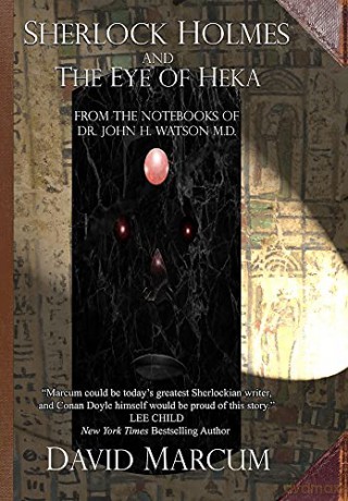 Sherlock Holmes and The Eye of Heka - David Marcum [KSIĄŻKA]