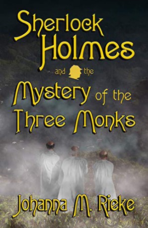 Sherlock Holmes and The Mystery of the Three Monks (3) (Johanna Rieke) - Johanna Rieke [KSIĄŻKA]