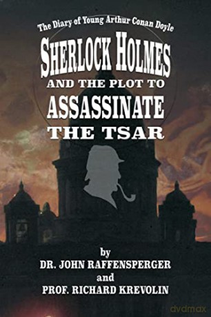 Sherlock Holmes and The Plot To Assassinate The Tsar (2) (Young Sherlock Holmes) - Richard Krevolin [KSIĄŻKA]