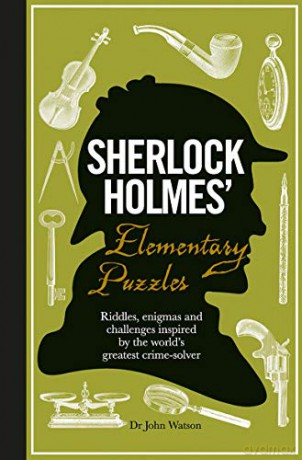 Sherlock Holmes' Elementary Puzzles: Riddles, enigmas and challenges inspired by the world's greatest crime-solver - Tim Dedopulos [KSIĄŻKA]