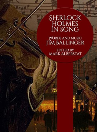 Sherlock Holmes In Song - Jim Ballinger [KSIĄŻKA]
