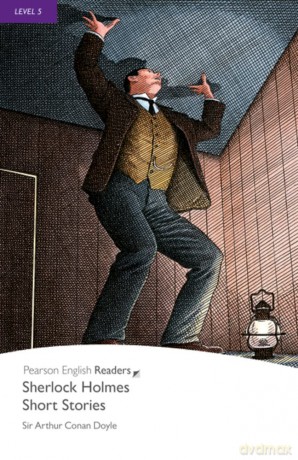 Sherlock Holmes Short Stories, Level 5, Pearson English Readers: Sherlock Holmes Short Stories (Pearson English Graded Readers) - Arthur Conan Doyle [KSIĄŻKA]