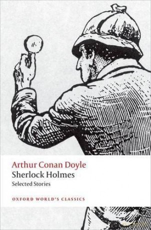 Sherlock Holmes. Selected Stories 2/e (Oxford World's Classics) - Arthur Conan Doyle [KSIĄŻKA]