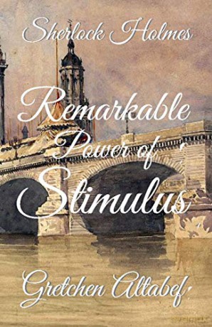 Sherlock Holmes: Remarkable Power of Stimulus - Gretchen Altabef [KSIĄŻKA]