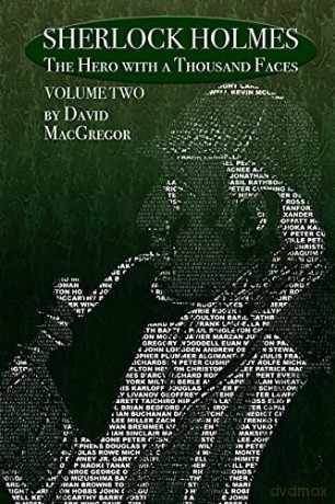 Sherlock Holmes: The Hero With a Thousand Faces - Volume 2 (2) - David MacGregor [KSIĄŻKA]
