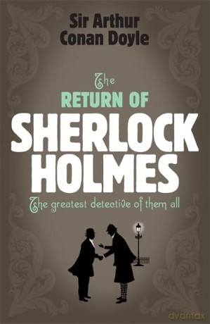 Sherlock Holmes: The Return of Sherlock Holmes (Sherlock Complete Set 6) - Arthur Conan Doyle [KSIĄŻKA]