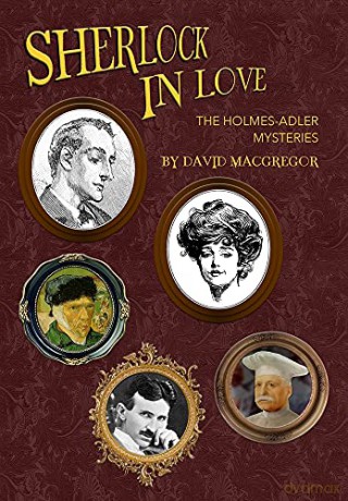 Sherlock in Love: The Holmes-Adler Mysteries - David MacGregor [KSIĄŻKA]