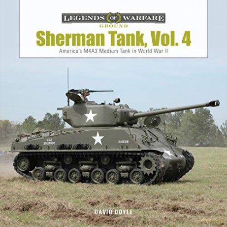 Sherman Tank, Vol. 4: The M4A3 Medium Tank in World War II and Korea: 25 (Legends of Warfare: Ground) - David Doyle [KSIĄŻKA]