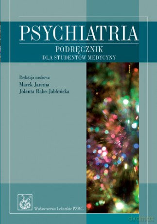 Psychiatria - Podręcznik dla studentów medycyny - Jarema [KSIĄŻKA]