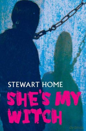 She's My Witch - Stewart Home [KSIĄŻKA]