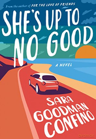 She's Up to No Good: A Novel - Sara Goodman Confino [KSIĄŻKA]
