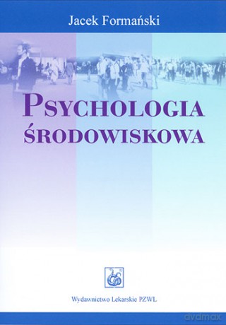 Psychologia środowiskowa - Formański [KSIĄŻKA]