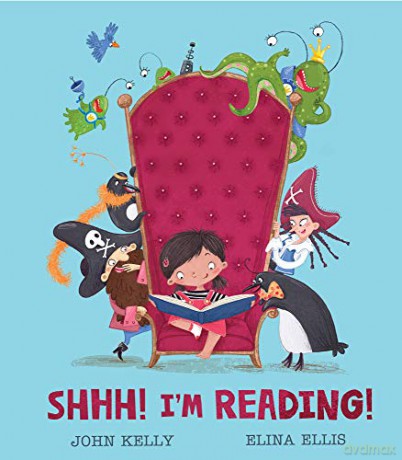 Shhh! I'm Reading! - John Kelly [KSIĄŻKA]