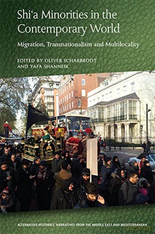 Shia Minorities in the Contemporary World: Migration, Transnationalism and Multilocality (Alternative Histories) - Oliver Scharbrodt [KSIĄŻKA]