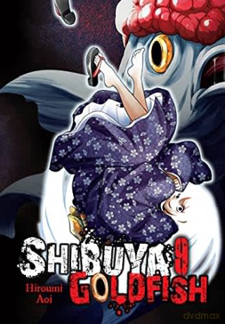 Shibuya Goldfish, Vol. 9 - Hiroumi Aoi [KSIĄŻKA]