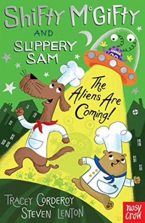 Shifty McGifty and Slippery Sam: The Aliens Are Coming! (Shifty McGifty and Slippery Sam Fiction) - Tracey Corderoy [KSIĄŻKA]