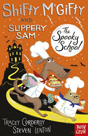 Shifty McGifty and Slippery Sam: The Spooky School: Two-colour fiction for 5+ readers (Shifty McGifty and Slippery Sam Fiction) - Tracey Corderoy [KSIĄŻKA]