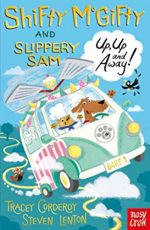 Shifty McGifty and Slippery Sam: Up, Up and Away!: Two-colour fiction for 5+ readers (Shifty McGifty and Slippery Sam Fiction) - Tracey Corderoy [KSIĄŻKA]