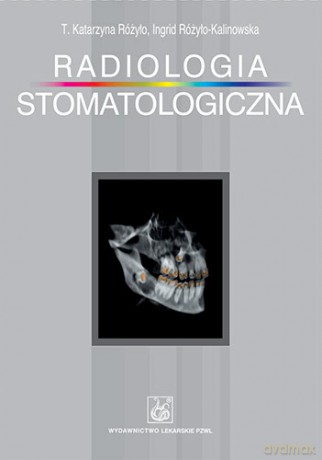 Radiologia stomatologiczna - Różyło [KSIĄŻKA]