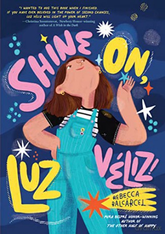 Shine On, Luz Veliz! - Rebecca Balcarcel [KSIĄŻKA]