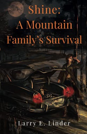 Shine: A Mountain Family's Survival - Larry Linder [KSIĄŻKA]