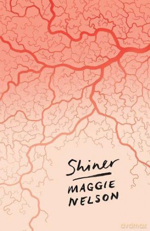 Shiner - Maggie Nelson [KSIĄŻKA]