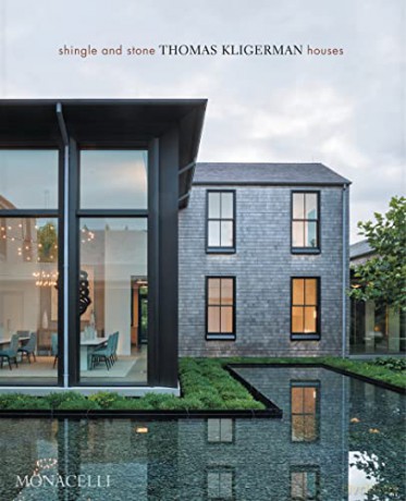 Shingle and Stone: Thomas Kligerman Houses - Thomas Kligerman [KSIĄŻKA]