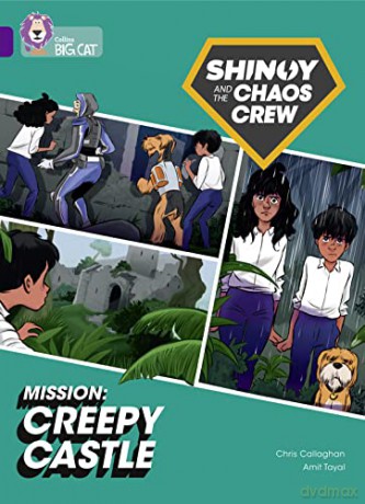 Shinoy and the Chaos Crew Mission: Creepy Castle: Band 08/Purple (Collins Big Cat) - Chris Callaghan [KSIĄŻKA]