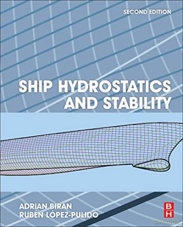 Ship Hydrostatics and Stability - Adrian Biran [KSIĄŻKA]