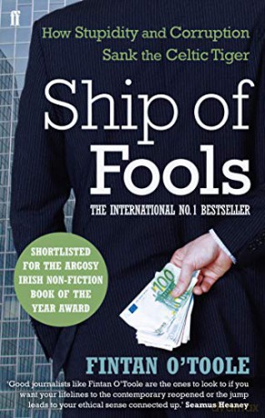 Ship of Fools: How Stupidity and Corruption Sank the Celtic Tiger - Fintan O'Toole [KSIĄŻKA]