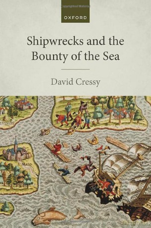 Shipwrecks and the Bounty of the Sea - David Cressy [KSIĄŻKA]