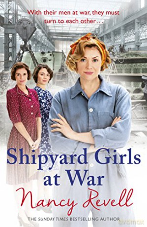 Shipyard Girls at War: Shipyard Girls 2 (The Shipyard Girls Series, 2) - Nancy Revell [KSIĄŻKA]