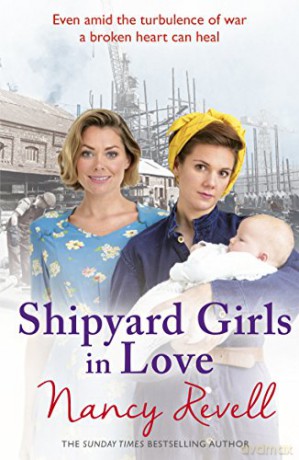 Shipyard Girls in Love: Shipyard Girls 4 (The Shipyard Girls Series, 4) - Nancy Revell [KSIĄŻKA]