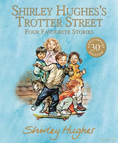 Shirley Hughes's Trotter Street: Four Favourite Stories - Shirley Hughes [KSIĄŻKA]