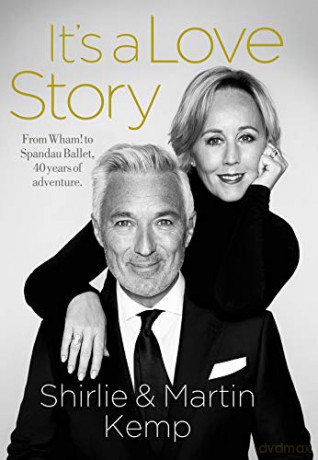 Shirlie and Martin Kemp: It's a Love Story - Martin Kemp [KSIĄŻKA]