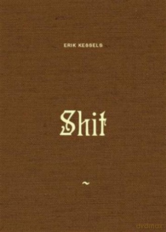 SHIT - Erik Kessels [KSIĄŻKA]