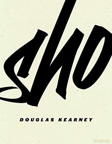 Sho - Douglas Kearney [KSIĄŻKA]