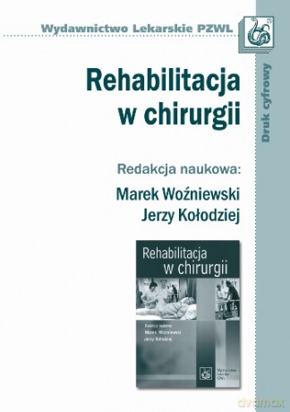 Rehabilitacja w chirurgii - Woźniewski [KSIĄŻKA]