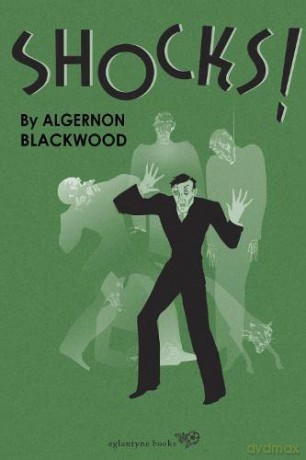 Shocks - Algernon Blackwood [KSIĄŻKA]