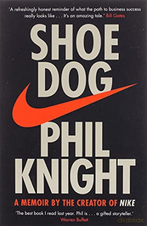 Shoe Dog: A Memoir by the Creator of NIKE - Phil Knight [KSIĄŻKA]