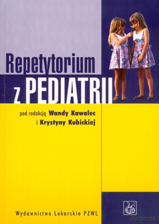 Repetytorium z pediatrii - Kawalec, Kubicka [KSIĄŻKA]
